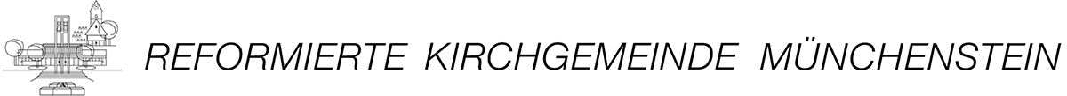 Reformierte Kirchgemeinde Münchenstein